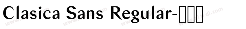 Clasica Sans Regular字体转换